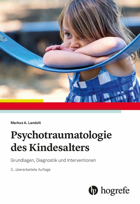 Psychotraumatologie des Kindesalters - Markus A. Landolt