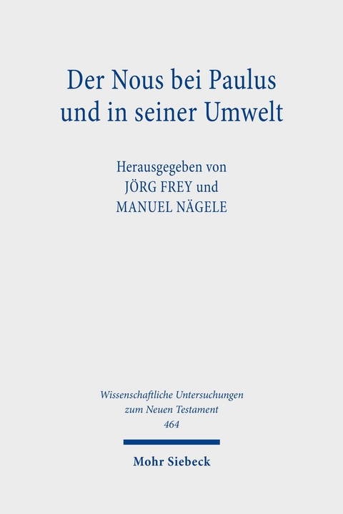 Der Nous bei Paulus und in seiner Umwelt - 