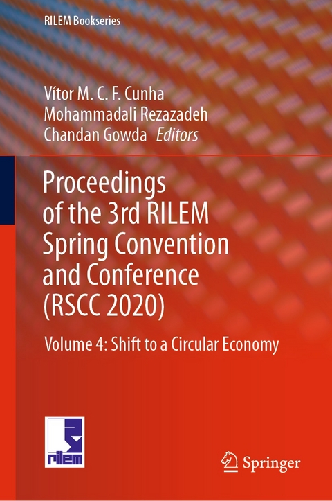 Proceedings of the 3rd RILEM Spring Convention and Conference (RSCC 2020) - 