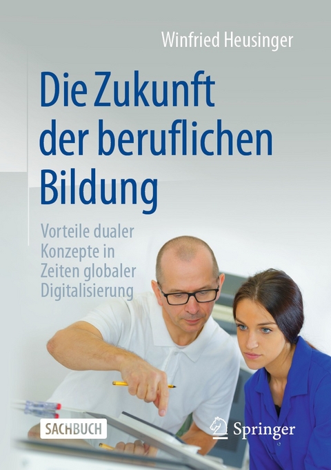 Die Zukunft der beruflichen Bildung - Winfried Heusinger