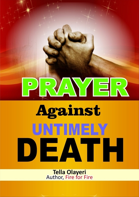 Prayer Against Untimely Death -  Tella Olayeri