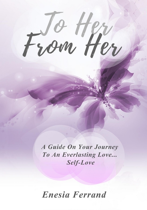 To Her From Her - Enesia Ferrand