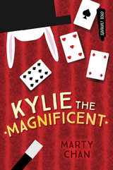 Kylie the Magnificent - Marty Chan