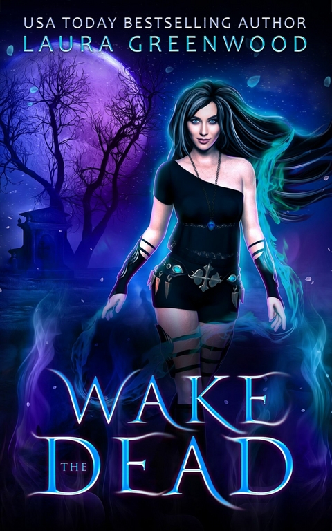 Wake The Dead -  Laura Greenwood