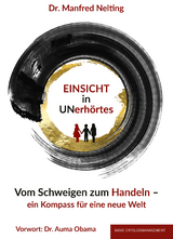 EINSICHT in UNerhörtes - Dr. Manfred Nelting