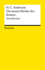 Die neuen Kleider des Kaisers. Acht Märchen -  Hans Christian Andersen