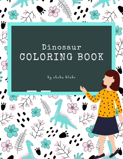 Dinosaur Coloring Book for Kids Ages 3+ (Printable Version) - Sheba Blake