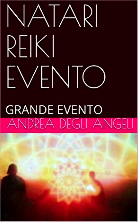 Natari Reiki Evento - Andrea Degli Angeli