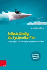 Selbstständig als Systemiker*in -  Astrid Hochbahn