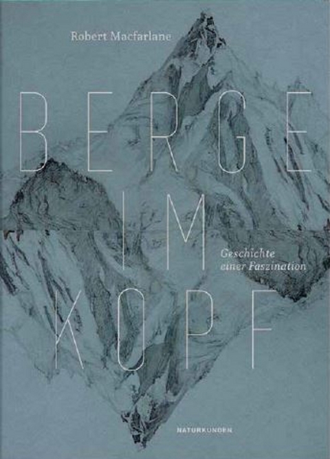 Berge im Kopf - Robert Macfarlane