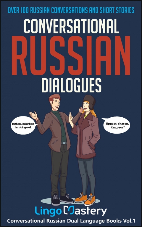 Conversational Russian Dialogues -  Lingo Mastery