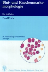 Blut- und Knochenmarksmorphologie - Paul Frick