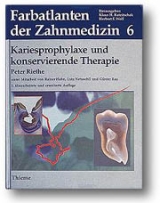 Band 6: Kariesprophylaxe und konservierende Therapie - Riethe, Peter