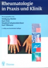 Rheumatologie in Praxis und Klinik - Miehle, Wolfgang; Fehr, Kurt; Schattenkirchner, Manfred