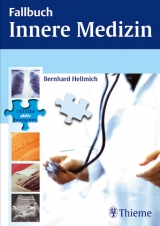 Fallbuch Innere Medizin - Bernhard Hellmich