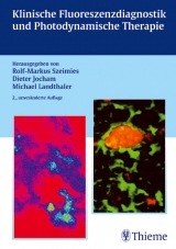 Klinische Fluoreszenzdiagnostik und Photodynamische Therapie - Szeimies, Rolf M; Jocham, Dieter; Landthaler, Michael