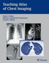 Teaching Atlas of Chest Imaging - Melissa L. Rosado De Christenson Mark S. Parker