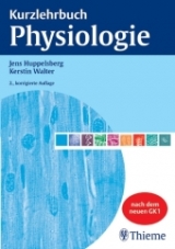 Kurzlehrbuch Physiologie - Huppelsberg, Jens; Walter, Kerstin