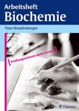 Arbeitsheft Biochemie - Timo Brandenburger