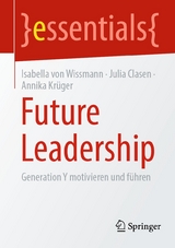 Future Leadership - Isabella von Wissmann, Julia Clasen, Annika Krüger