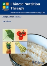 Chinese Nutrition Therapy - Kastner, Joerg