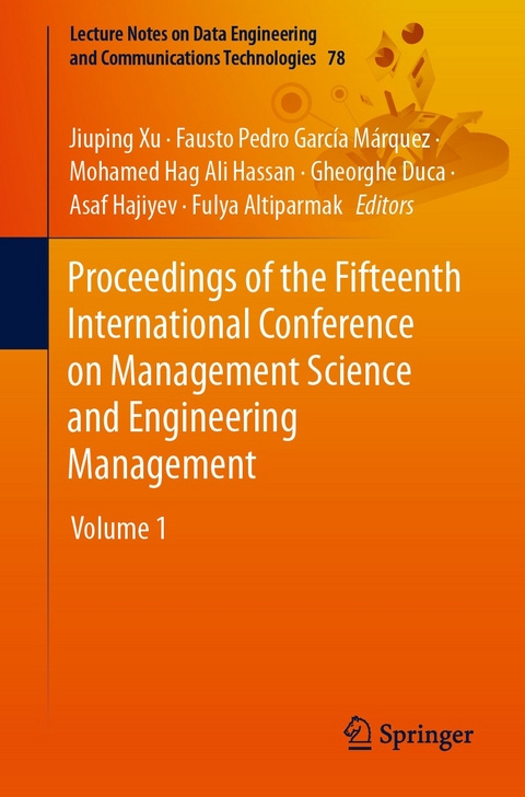 Proceedings of the Fifteenth International Conference on Management Science and Engineering Management - 