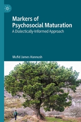 Markers of Psychosocial Maturation - Mufid James Hannush