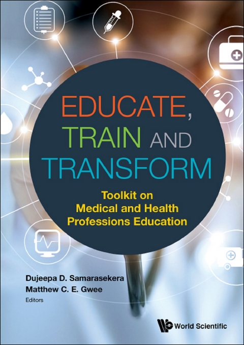 Educate, Train & Transform: Toolkit On Medical And Health Professions Education - 