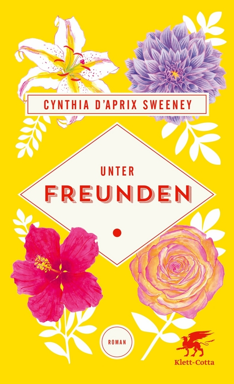 Unter Freunden - Cynthia D'Aprix Sweeney