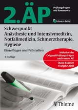 2. ÄP Schwerpunkt Anästhesie und Intensivmedizin, Notfallmedizin, Schmerztherapie - Augustin, Norbert; Boeckh, Michael; Braun, Roland; Breschinski, Werner; Böckers, Tobias