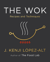 Wok -  J. Kenji Lopez-Alt