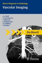 Vascular Imaging - Karl-Jürgen Wolf, Zarko Grozdanovic, Thomas Albrecht, Jens O Heidenreich, Andreas Schilling, Frank Wacker