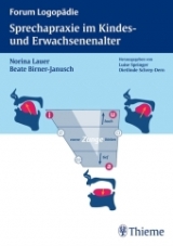 Sprechapraxie im Kindes- und Erwachsenenalter - Norina Lauer, Beate Birner-Janusch