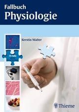 Fallbuch Physiologie - Kerstin Walter