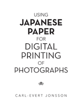 Using Japanese Paper for Digital Printing of Photographs - Carl-Evert Jonsson