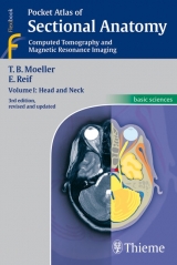 Pocket Atlas of Sectional Anatomy, Volume 1: Head and Neck - Moeller, Torsten; Möller, Torsten Bert; Reif, Emil