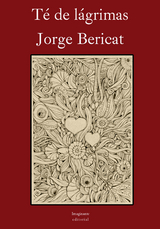 Té de lágrimas - Jorge Bericat