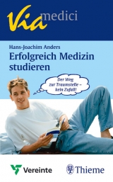 Erfolgreich Medizin studieren - Hans J Anders