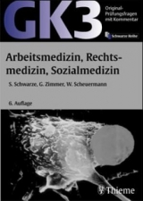 GK 3 - Arbeitsmedizin, Rechtsmedizin, Sozialmedizin - 