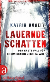 Lauernde Schatten - Katrin Rodeit