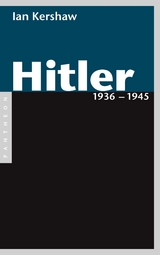 Hitler 1936 – 1945 - Ian Kershaw