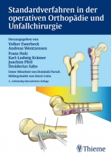 Standardverfahren in der operativen Orthopädie und Unfallchirurgie - Ewerbeck, Volker; Holz, Franz; Krämer, Karl-Ludwig; Pfeil, Joachim; Sabo, Desiderius; Wentzensen, Andreas