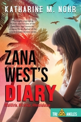 Zana West's Diary -  Katharine M. Nohr