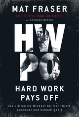 HWPO: Hard work pays off - Mat Fraser, Spenser Mestel