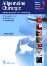 Zahn-Mund-Kiefer-Heilkunde. Lehrbuchreihe zur Aus- und Weiterbildung / Zahn-Mund-Kiefer-Heilkunde (Chirurgie). Lehrbuch zur Aus- und Weiterbildung / Allgemeine Chirurgie - 