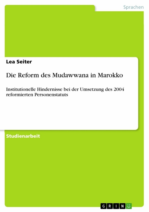 Die Reform des Mudawwana in Marokko - Lea Seiter