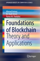 Foundations of Blockchain - Ahmed Imteaj, M. Hadi Amini, Panos M. Pardalos