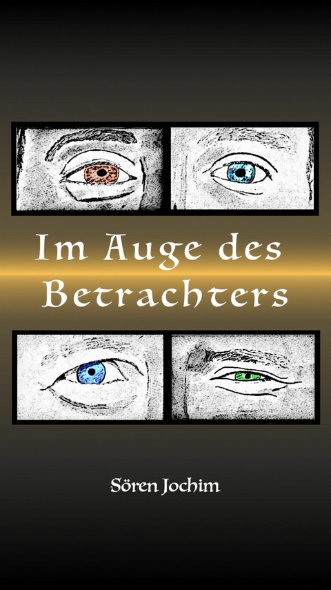 Im Auge des Betrachters - Sören Jochim