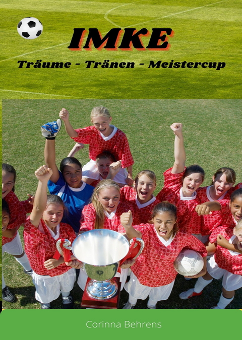 Imke, Träume - Tränen - Meistercup - Corinna Behrens