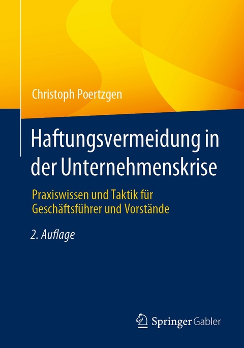 Haftungsvermeidung in der Unternehmenskrise - Christoph Poertzgen